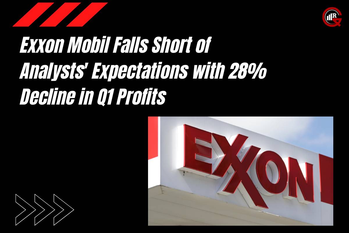 Exxon Mobil Q1 Profits Drop by 28%: Analysts Caught Off Guard | GQ Research