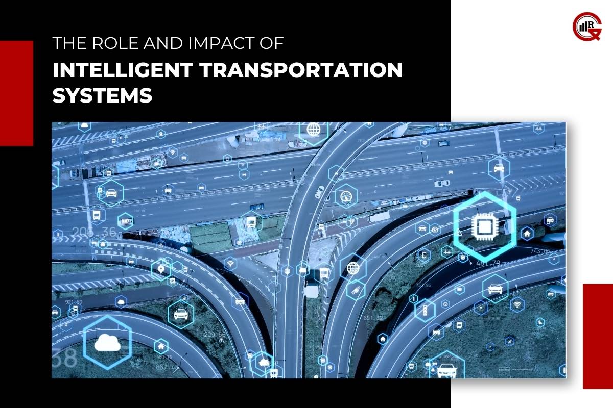 The Role and Impact of Intelligent Transportation Systems | GQ Research