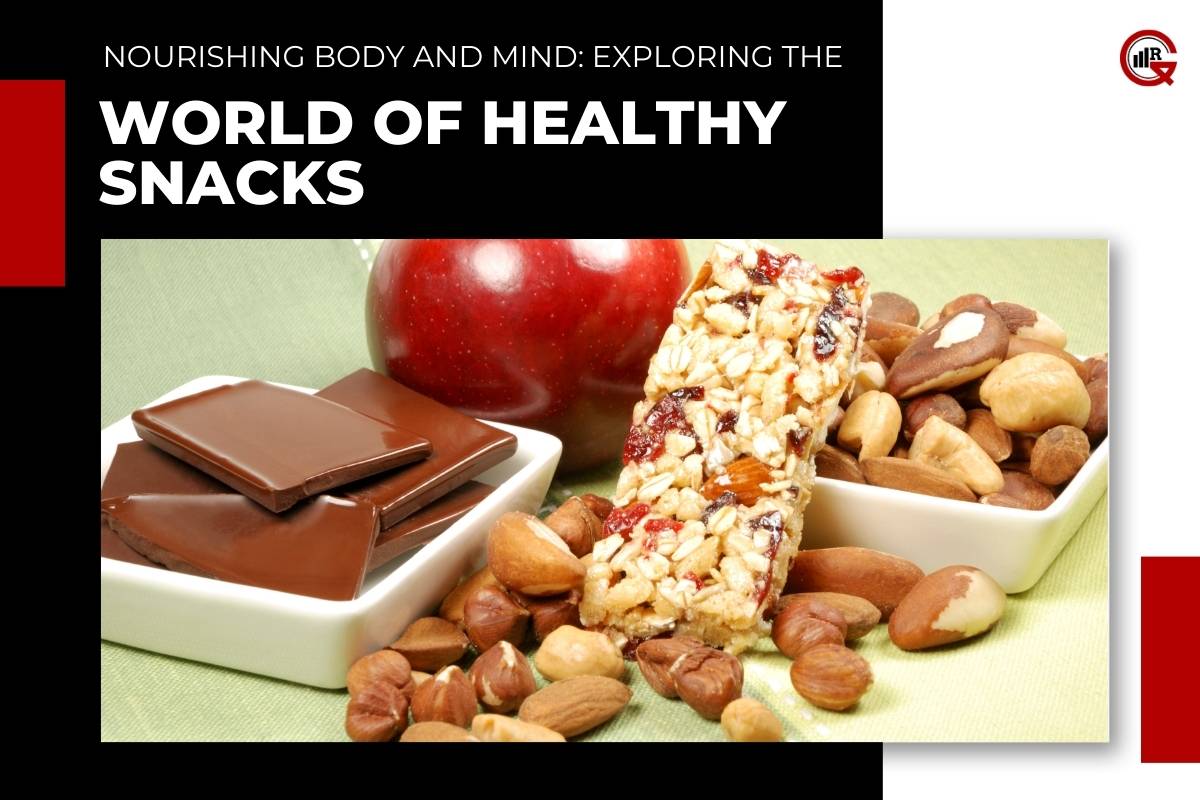 Healthy Snacks: Exploring their Benefits, Variety and the Role | GQ Research