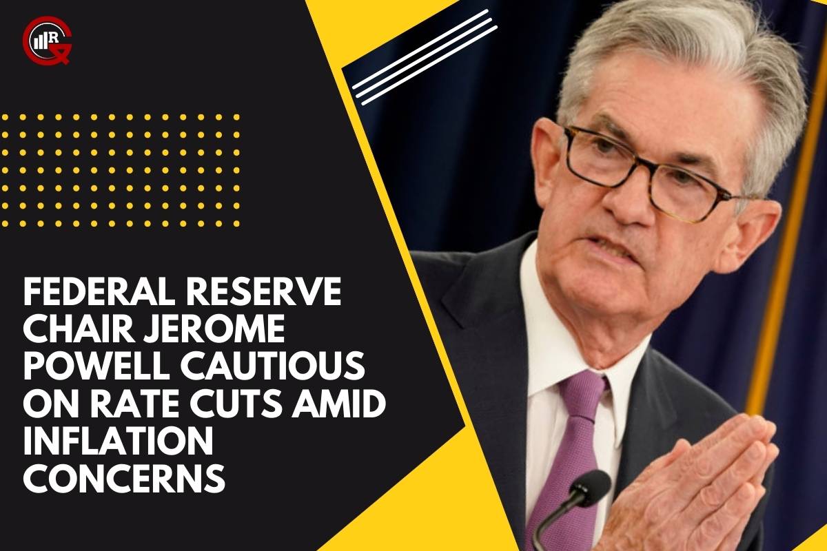 Federal Reserve Chair Jerome Powell Stresses Caution Amid Inflation | GQ Research