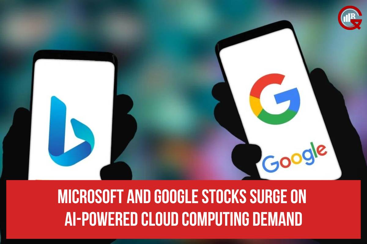 Cloud Computing Boom : Microsoft and Google Stocks Soar on AI Demand | GQ Research