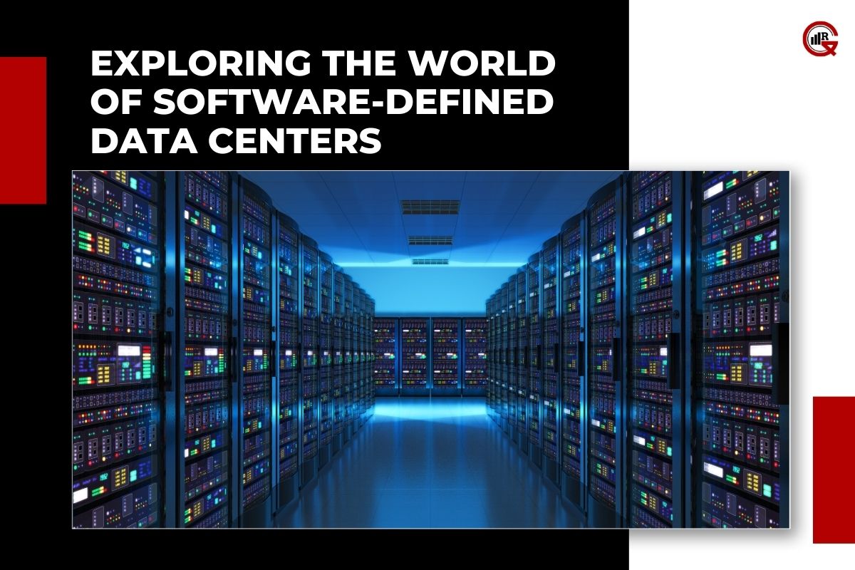 Software-Defined Data Centers: Understanding, Key Components, Benefits, Challenges and Considerations | GQ Research