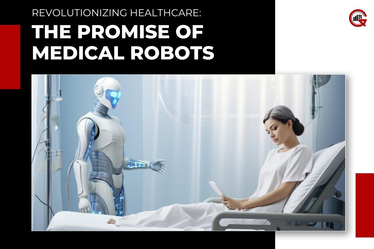 Medical Robots: Exploring their Applications, Benefits, Challenges and Future | GQ Research