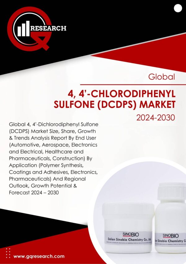 4,4-Dichlorodiphenyl Sulfone (DCDPS) Market Size, Share, Growth and Forecast to 2030 | GQ Research