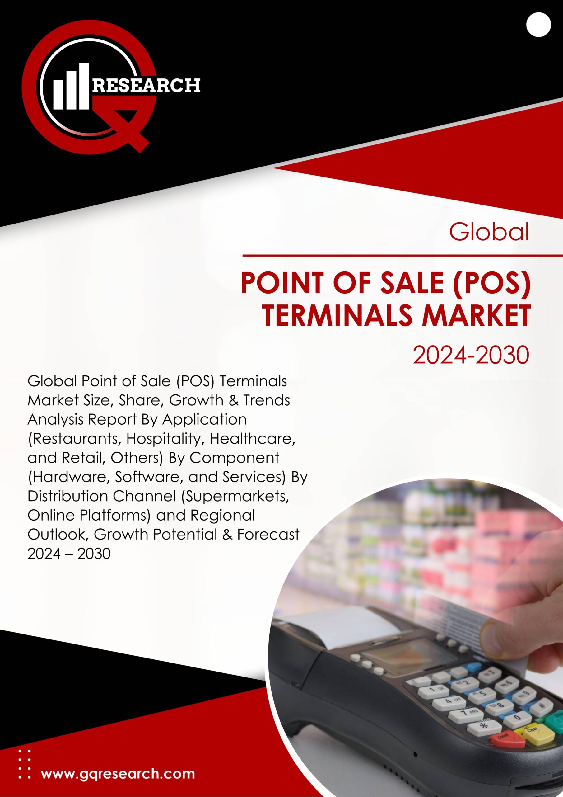 Point of Sale (POS) Terminals Market Size, Share, Growth and Forecast to 2030 | GQ Research