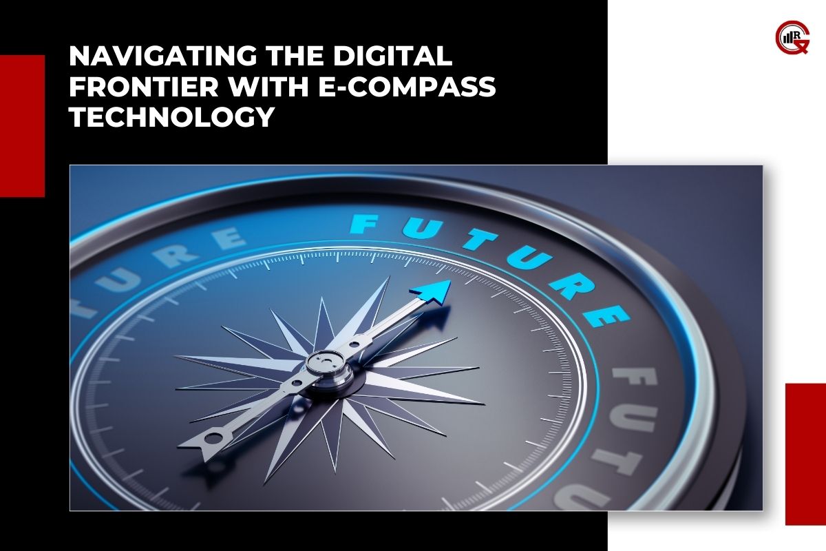 E-Compass Technology: Applications, Future Directions and Innovations | GQ Research