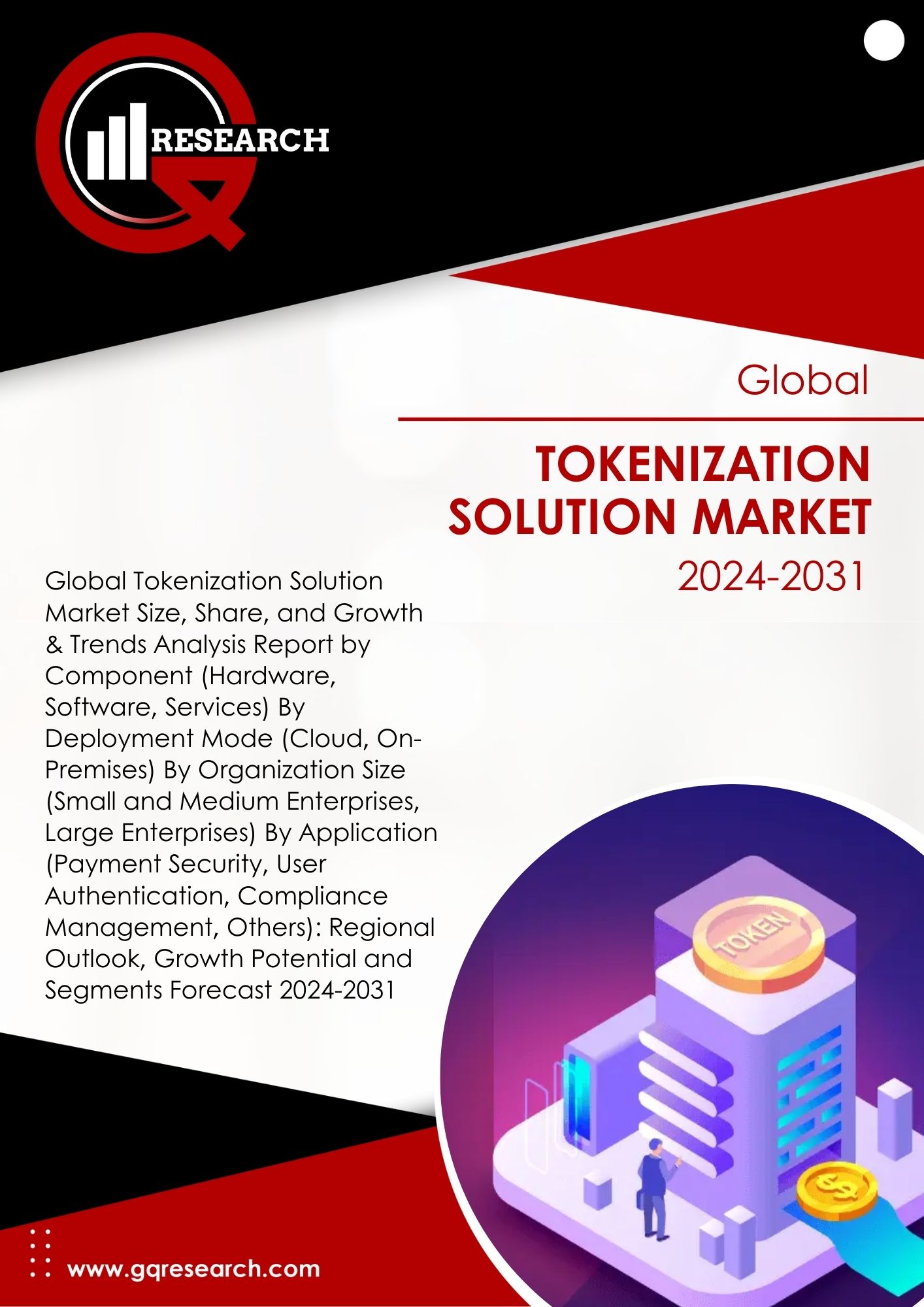 Tokenization Solution Market Forecast 2024-2031 | GQ Research